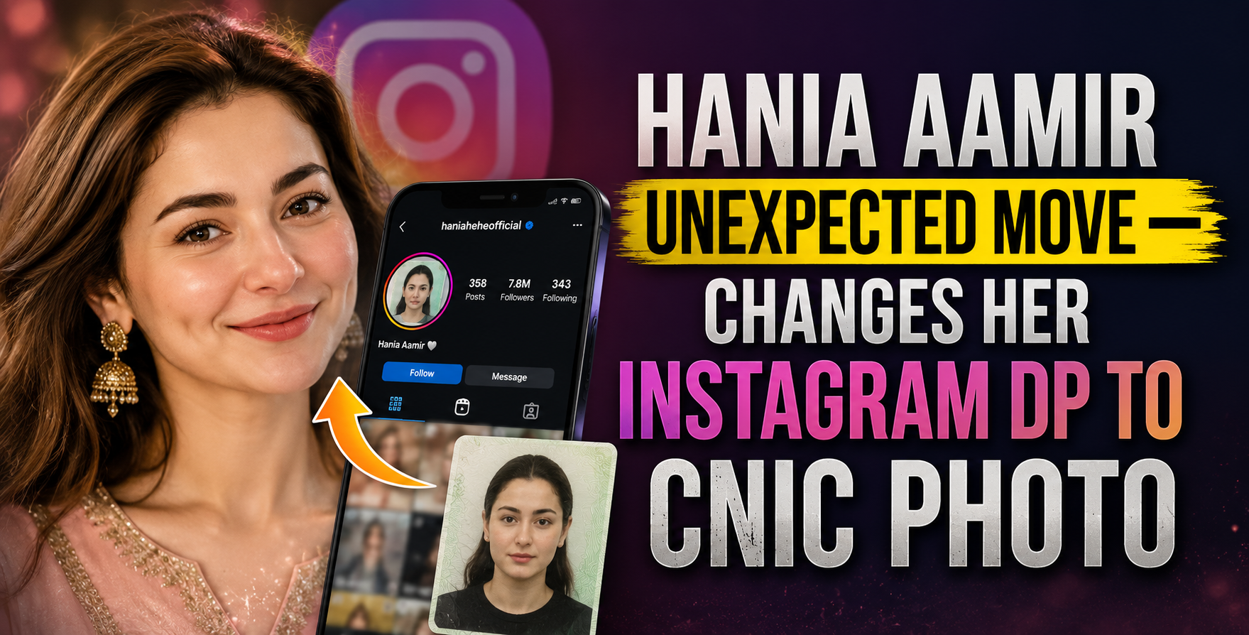 Hania Aamir Unexpected Move — Changes Her Instagram DP to CNIC Photo